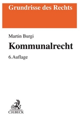 Kommunalrecht - Burgi, Martin