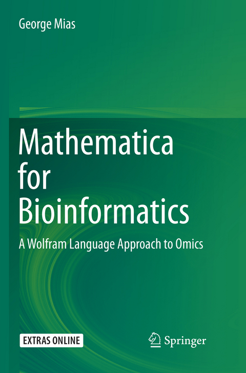 Mathematica for Bioinformatics - George Mias