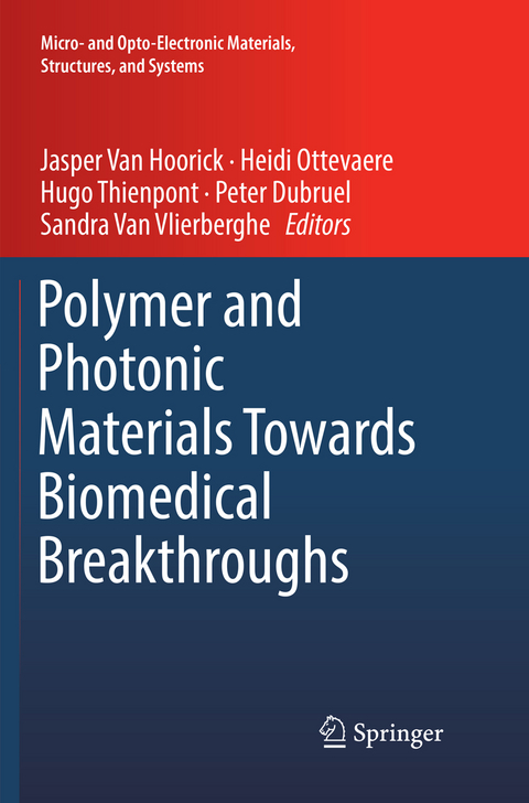 Polymer and Photonic Materials Towards Biomedical Breakthroughs - 