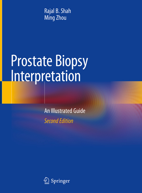 Prostate Biopsy Interpretation - Rajal B. Shah, Ming Zhou