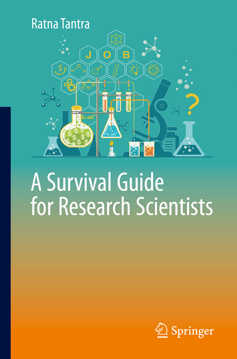 A Survival Guide for Research Scientists - Ratna Tantra