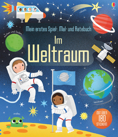 Mein erstes Spiel-, Mal- und Ratebuch - Im Weltraum - Rebecca Gilpin