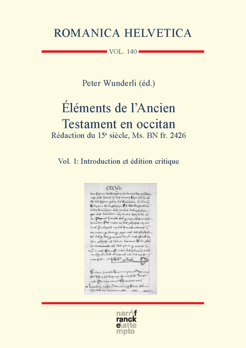 Éléments de l’Ancien Testament en occitan. Rédaction du 15e siècle, Ms. BN fr. 2426 - Peter Wunderli