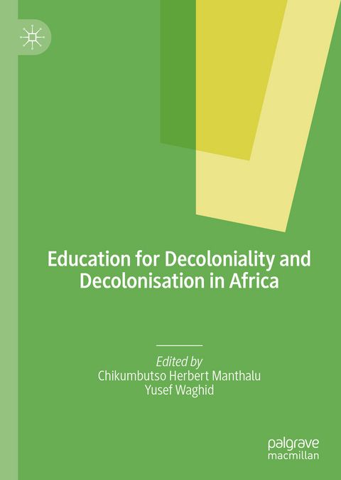 Education for Decoloniality and Decolonisation in Africa - 