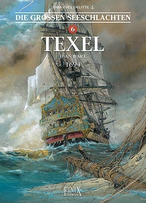 Die Großen Seeschlachten / Texel - Jean-Yves Delitte