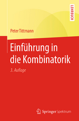 Einführung in die Kombinatorik - Tittmann, Peter