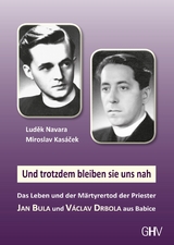 Und trotzdem bleiben sie uns nah - Luděk Navara, Miroslav Kasáček