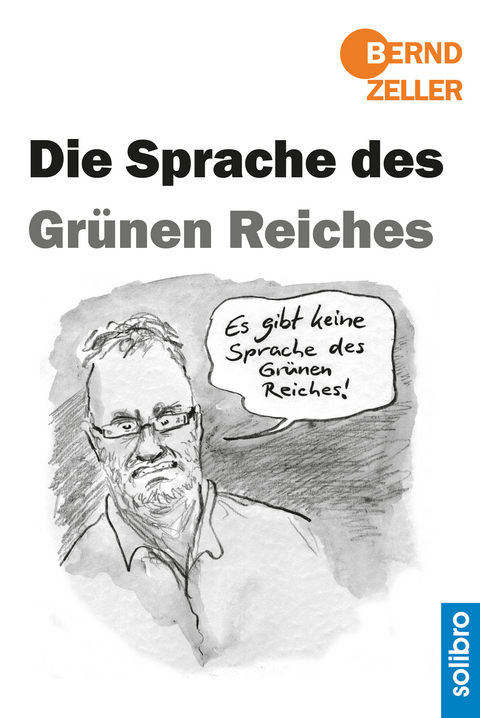 Die Sprache des Grünen Reiches - Bernd Zeller