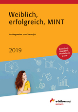 Weiblich, erfolgreich, MINT 2019 - Hies, Michael; Folz, Kristina