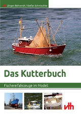 Das Kutterbuch - Jürgen Behrendt, Stefan Schmischke