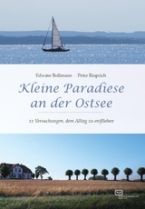 Kleine Paradiese an der Ostsee - Edwine Bollmann, Peter Rieprich