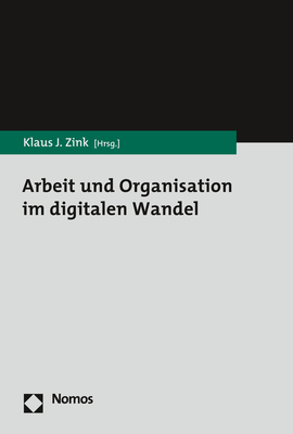 Arbeit und Organisation im digitalen Wandel - 