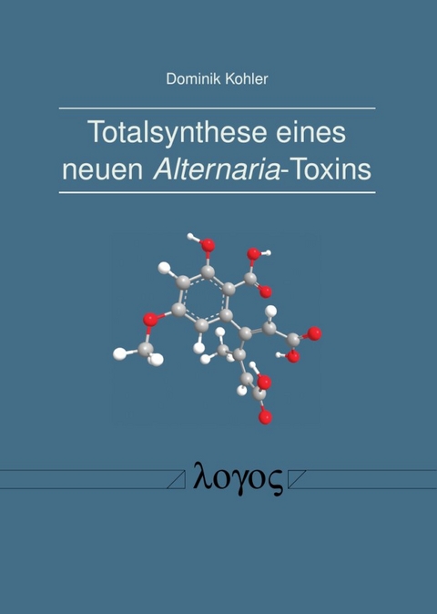 Totalsynthese eines neuen Alternaria-Toxins - Dominik Kohler