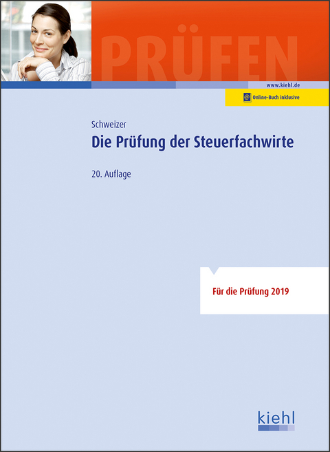 Die Prüfung der Steuerfachwirte - Reinhard Schweizer