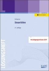 Steuerlehre - Lösungsheft - Schweizer, Reinhard