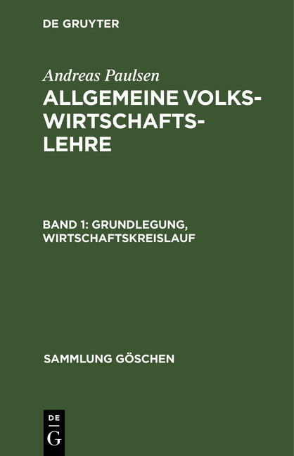 Andreas Paulsen: Allgemeine Volkswirtschaftslehre / Grundlegung, Wirtschaftskreislauf - Andreas Paulsen