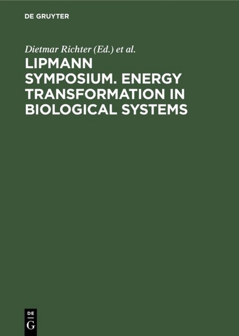 Lipmann Symposium. Energy transformation in biological systems - 