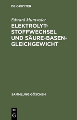 Elektrolytstoffwechsel und Säure-Basen-Gleichgewicht - Edward Muntwyler