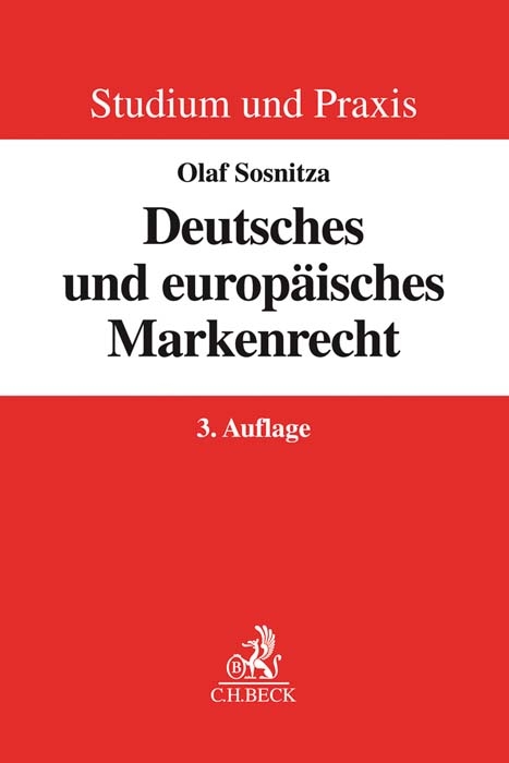 Deutsches und europäisches Markenrecht - Olaf Sosnitza