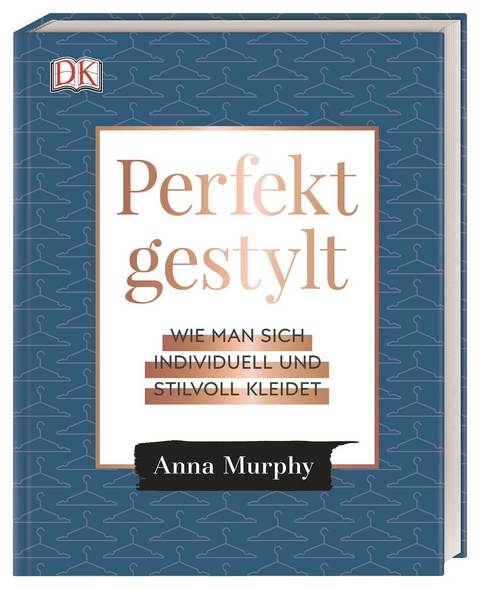 Perfekt gestylt - Anna Murphy