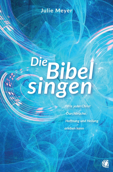 Die Bibel singen - Julie Meyer