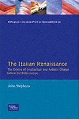 Italian Renaissance, The -  John Stephens