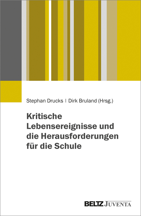 Kritische Lebensereignisse und die Herausforderungen für die Schule - 