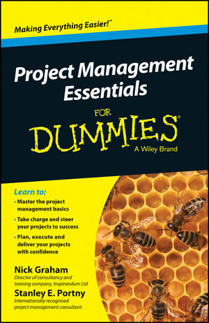 Project Management Essentials For Dummies, Australian and New Zeal - Nick Graham, Stanley E. Portny