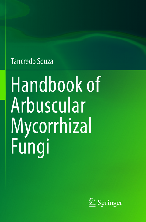 Handbook of Arbuscular Mycorrhizal Fungi - Tancredo Souza