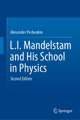 L.I. Mandelstam and His School in Physics - Pechenkin, Alexander