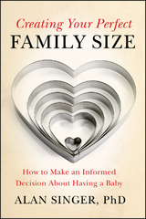 Creating Your Perfect Family Size - Alan Singer