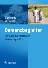 Demenzbegleiter - Simone Schmidt, Martina Döbele