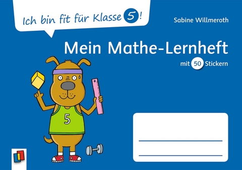 Ich bin fit für Klasse 5! Mein Mathe–Lernheft - Sabine Willmeroth