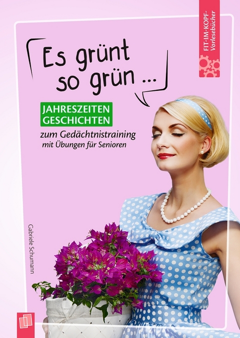 Es grünt so grün … - Gabriele Schumann