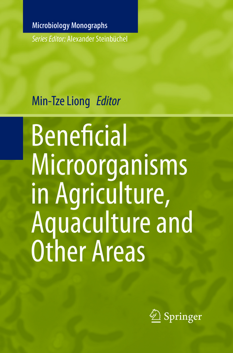 Beneficial Microorganisms in Agriculture, Aquaculture and Other Areas - 