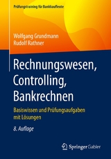 Rechnungswesen, Controlling, Bankrechnen - Grundmann, Wolfgang; Rathner, Rudolf