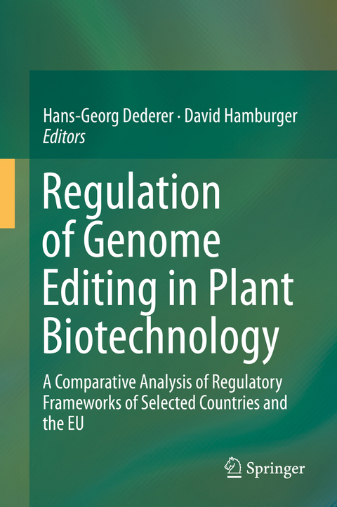 Regulation of Genome Editing in Plant Biotechnology - 