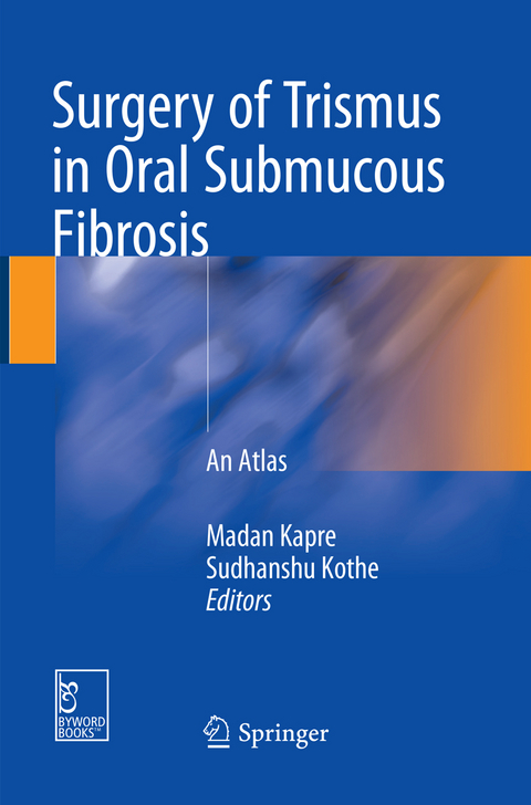 Surgery of Trismus in Oral Submucous Fibrosis - 