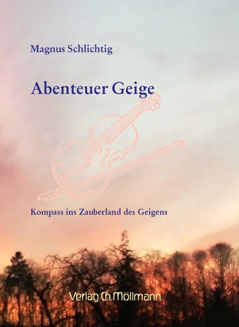 Abenteuer Geige - Magnus Schlichtig