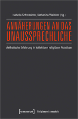 Annäherungen an das Unaussprechliche - 