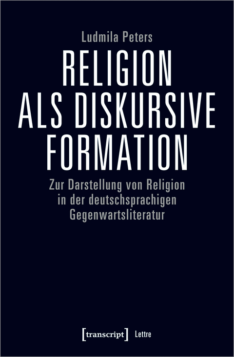 Religion als diskursive Formation - Ludmila Peters