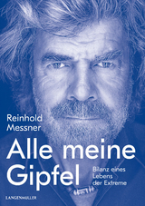 Alle meine Gipfel - Reinhold Messner