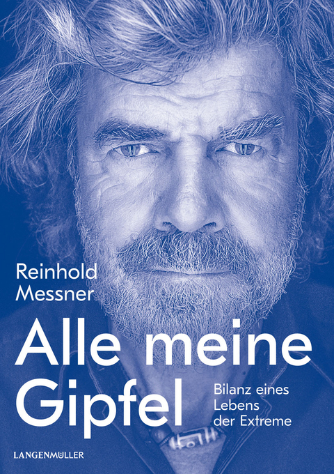 Alle meine Gipfel - Reinhold Messner