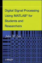 Digital Signal Processing Using MATLAB for Students and Researchers -  John W. Leis