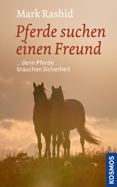 Pferde suchen einen Freund - Mark Rashid