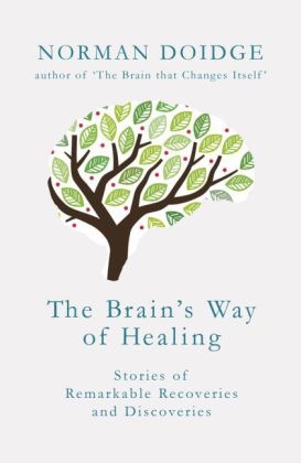 Brain's Way of Healing -  Norman Doidge