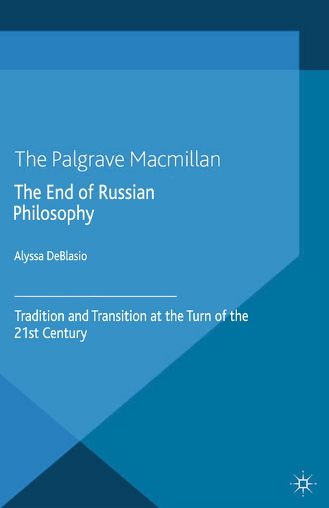 The End of Russian Philosophy - A. Deblasio