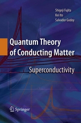 Quantum Theory of Conducting Matter - Shigeji Fujita, Kei Ito, Salvador Godoy