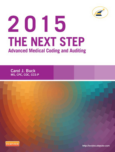 Next Step: Advanced Medical Coding and Auditing, 2015 Edition - E-Book -  Carol J. Buck