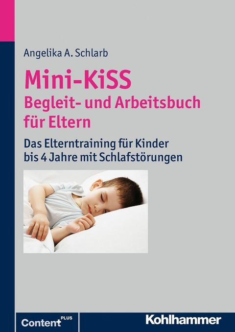 Mini-KiSS - Therapeutenmanual - Angelika A. Schlarb